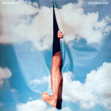 Tramhaus -  The First Exit